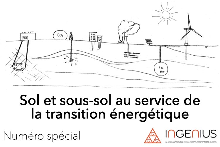 [Ingenius] Sol et sous-sol au service de la transition énergétique